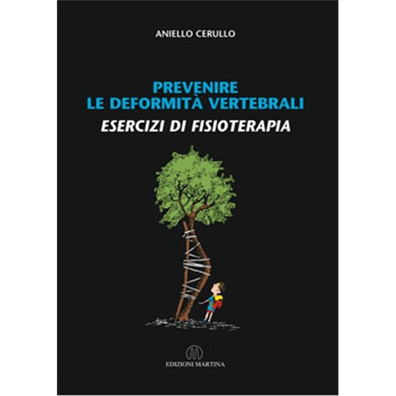 PREVENIRE LE DEFORMITÀ VERTEBRALI - ESERCIZI DI FISIOTERAPIA